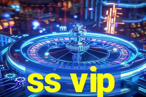 ss vip